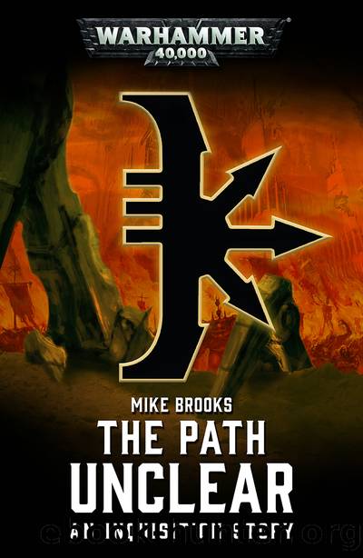 The Path Unclear - Mike Brooks by Warhammer 40K