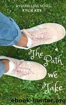 The Path We Take (Young Love Book 2) by Kylie Key