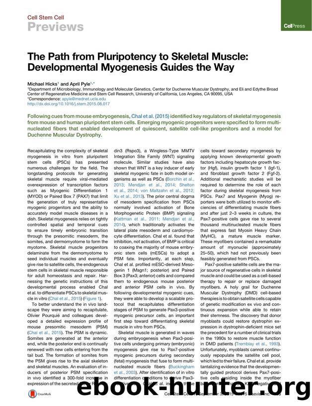 The Path from Pluripotency to Skeletal Muscle: Developmental Myogenesis Guides the Way by Michael Hicks & April Pyle