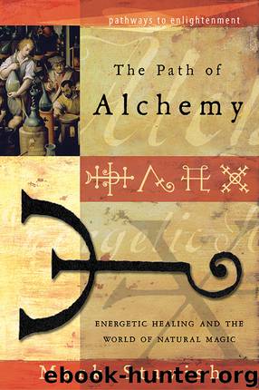 The Path of Alchemy by Mark Stavish