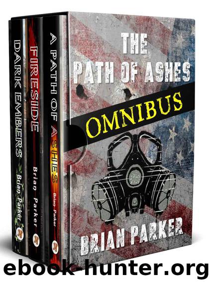 The Path of Ashes [Omnibus Edition] by Parker Brian