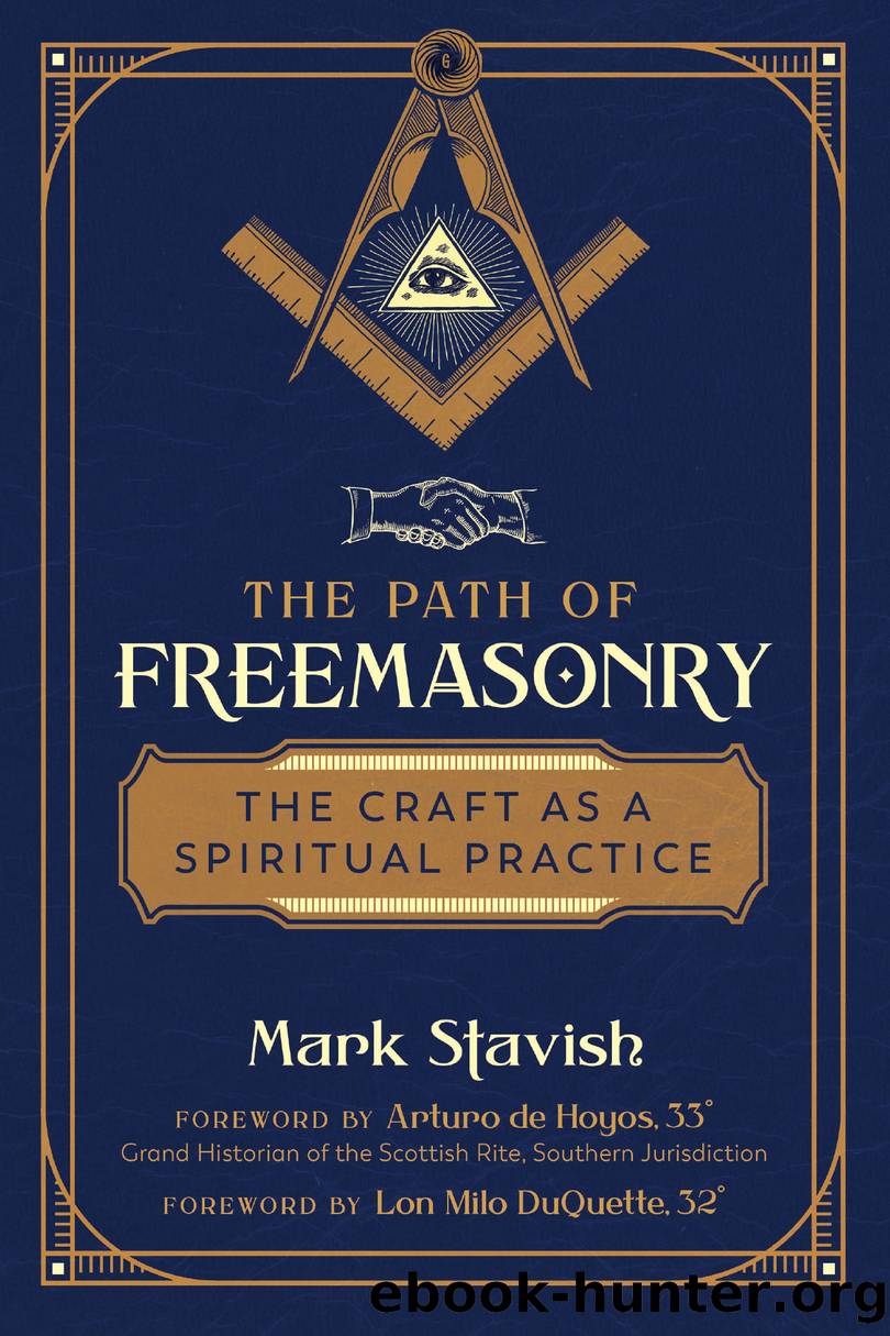 The Path of Freemasonry by Mark Stavish