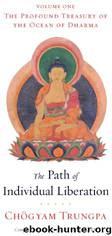 The Path of Individual Liberation by Chogyam Trungpa & Judith L. Lief