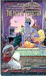 The Path of Perfection -- Prabhupada Books by A.C. Bhaktivedanta Swami Prabhupada