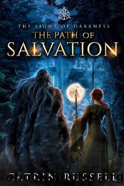 The Path of Salvation (The Light of Darkness Book 2) by Catrin Russell