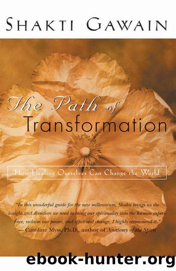 The Path of Transformation by Shakti Gawain