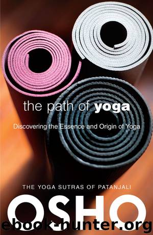 The Path of Yoga by Osho
