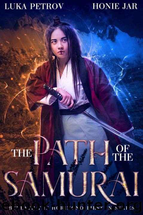 The Path of the Samurai: A LitRPG Adventure (Beneath the Horimono Book 1) by Honie Jar & Luka Petrov
