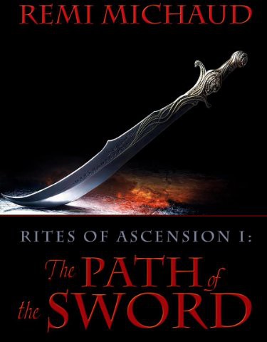 The Path of the Sword by Remi Michaud