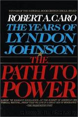 The Path to Power by Caro Robert A