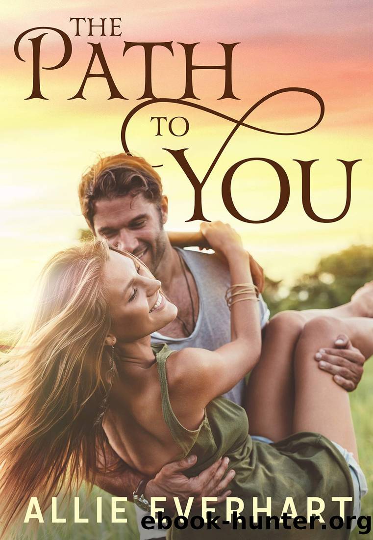 The Path to You by Everhart Allie