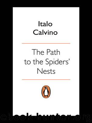 The Path to the Spiders' Nests by Italo Calvino