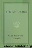 The Pathfinder by James Fenimore Cooper