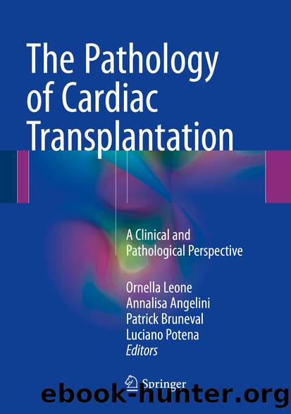 The Pathology of Cardiac Transplantation by Ornella Leone Annalisa Angelini Patrick Bruneval & Luciano Potena