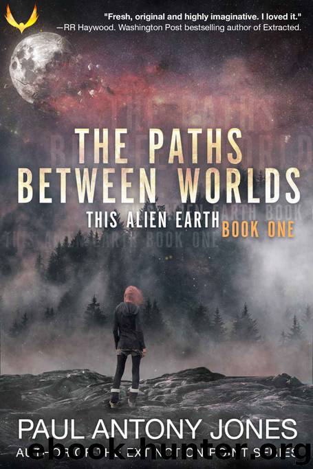 The Paths Between Worlds by Paul Antony Jones