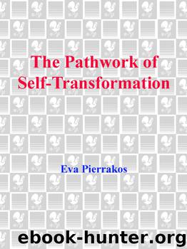 The Pathwork of Self-Transformation by Eva Pierrakos