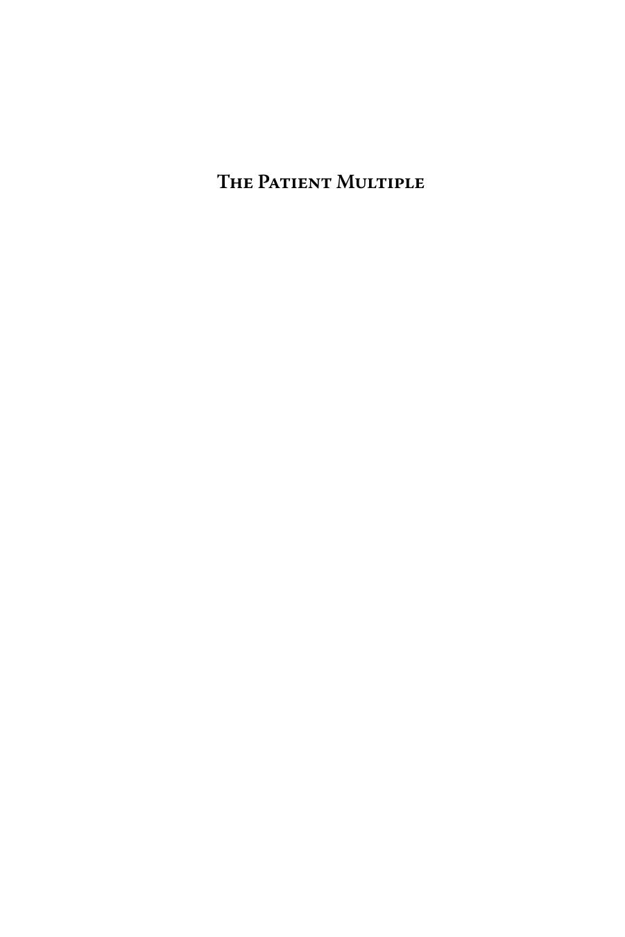 The Patient Multiple: An Ethnography of Healthcare and Decision-Making in Bhutan by Jonathan Taee