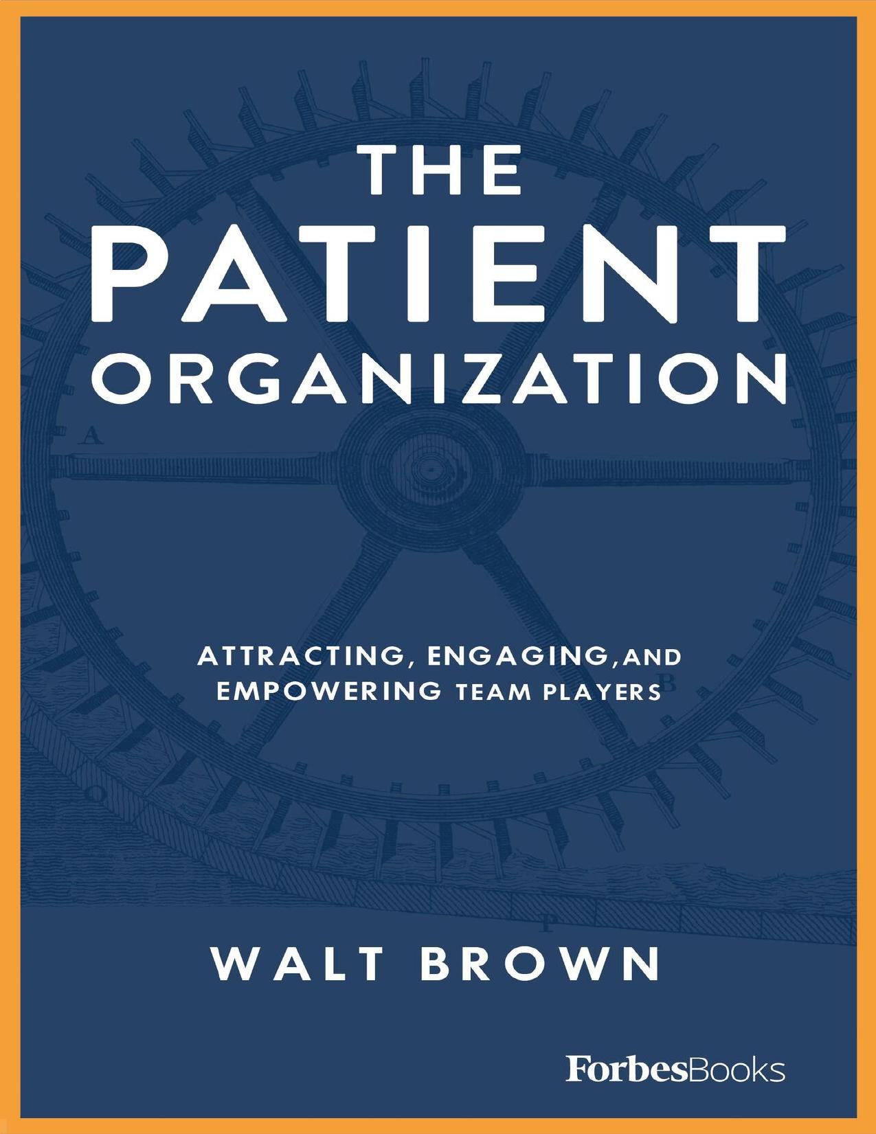 The Patient Organization by Walt Brown