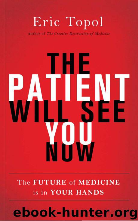 The Patient Will See You Now by Eric Topol