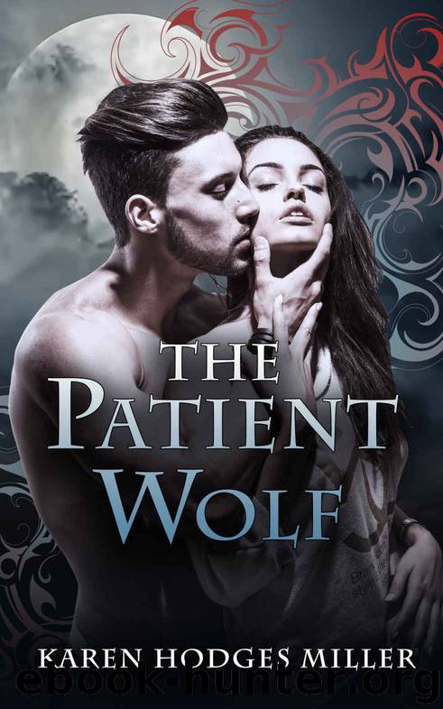 The Patient Wolf (Wicked Urban Fantasy Book 1) by Karen Hodges Miller