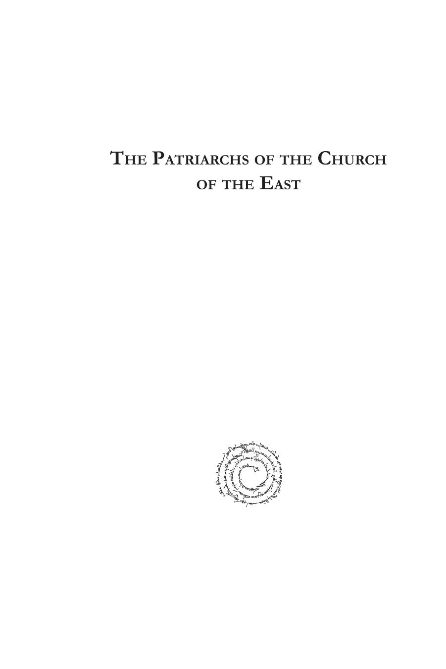 The Patriarchs of the Church of the East: Translated by Youel Baaba by Daniel Benjamin