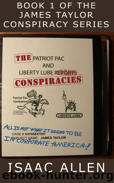 The Patriot Pac and Liberty Lube Conspiracies by Isaac Allen