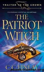 The Patriot Witch by C. C. Finlay
