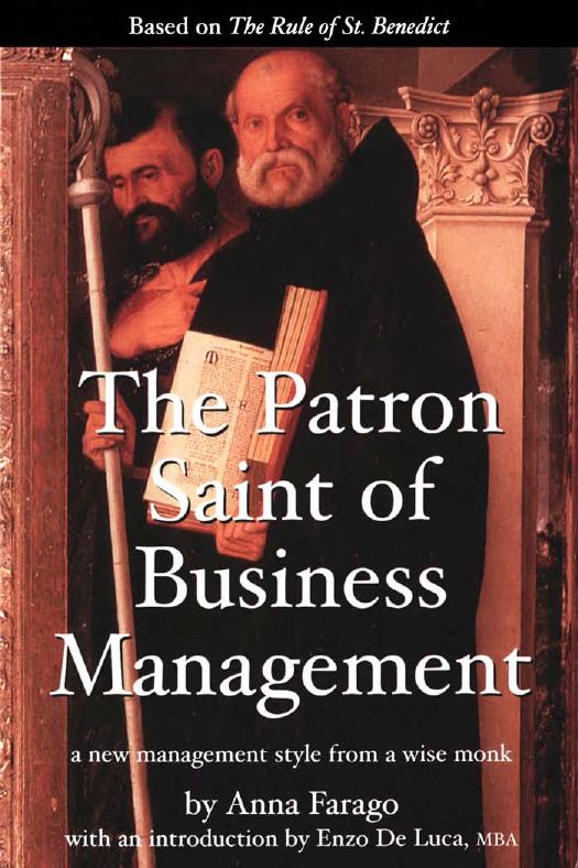 The Patron Saint of Business Management: A new management style from a wise monk by Anna Farago