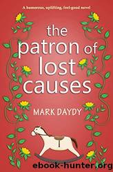 The Patron of Lost Causes by Mark Daydy