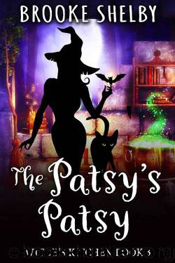 The Patsy's Patsy: Witch's Kitchen Book 3 by Brooke Shelby