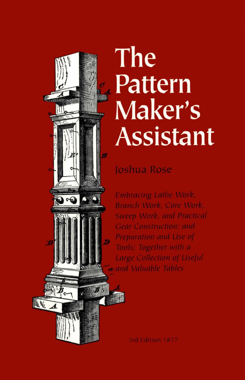 The Pattern Maker's Assistant by Joshua Rose by Unknown