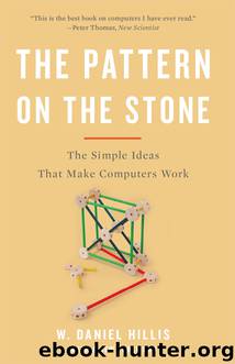 The Pattern On The Stone by Hillis W. Daniel;