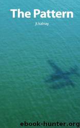 The Pattern by Jt Kalnay