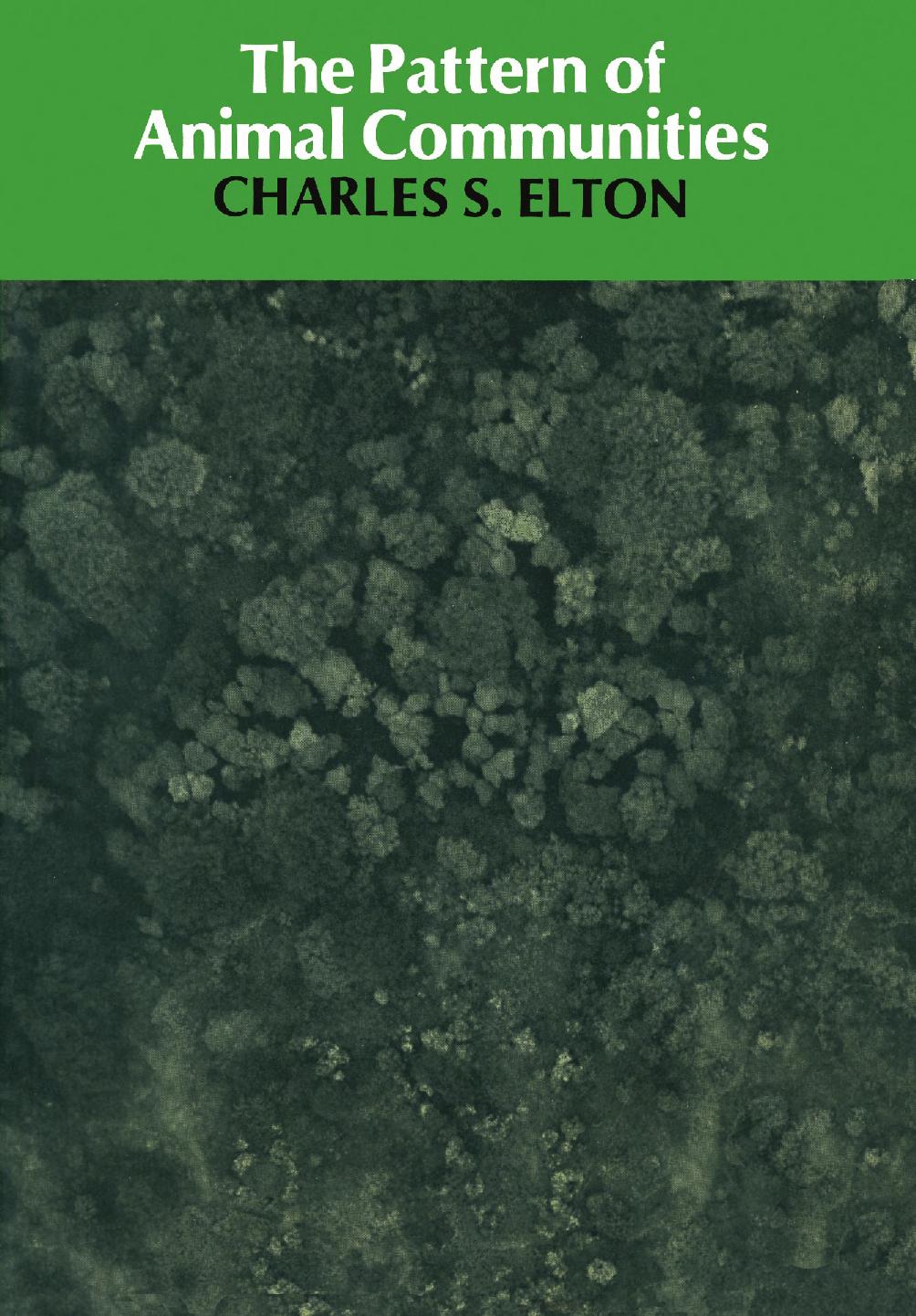 The Pattern of Animal Communities by Charles S. Elton (auth.)