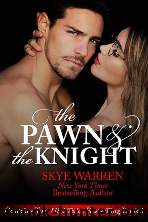 The Pawn and The Knight by Skye Warren
