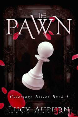 The Pawn: A Reverse Harem Bully Revenge Romance (Coleridge Academy Elites Book 1) by Lucy Auburn