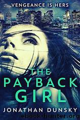 The Payback Girl by Jonathan Dunsky