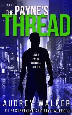 The Payne's Thread: a suspenseful FBI crime thriller Novella (Alex Payne Series Book 10) by Audrey Walker