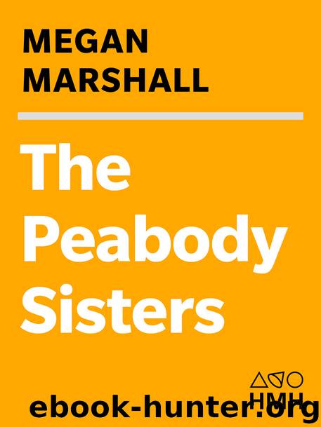 The Peabody Sisters by Megan Marshall
