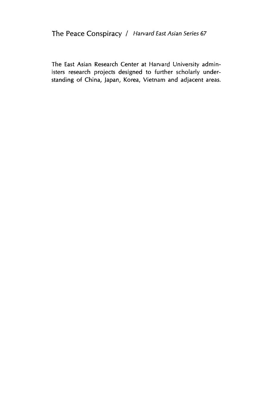 The Peace Conspiracy: Wang Ching-wei and the China War, 1937-41 by Gerald E. Bunker