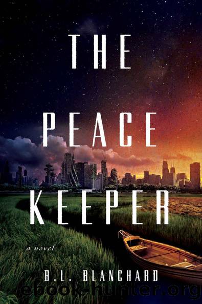 The Peacekeeper: A Novel (The Good Lands) by B.L. Blanchard