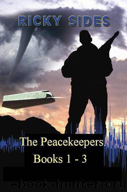 The Peacekeepers. Books 1 - 3. by Sides Ricky