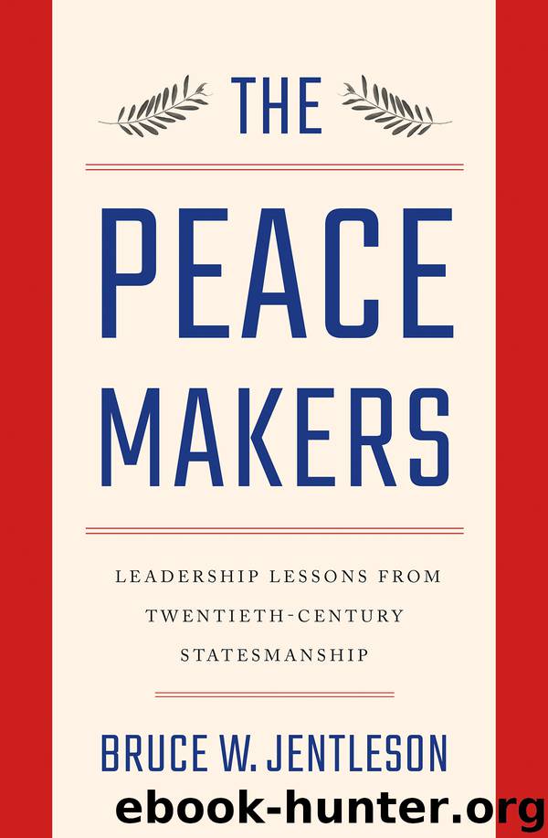 The Peacemakers by Bruce W. Jentleson
