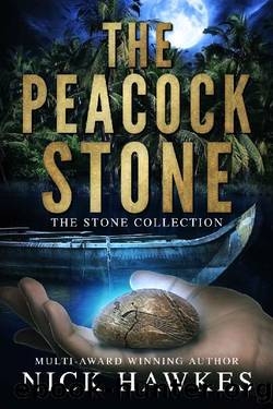 The Peacock Stone (The Stone Collection Book 2) by Nick Hawkes