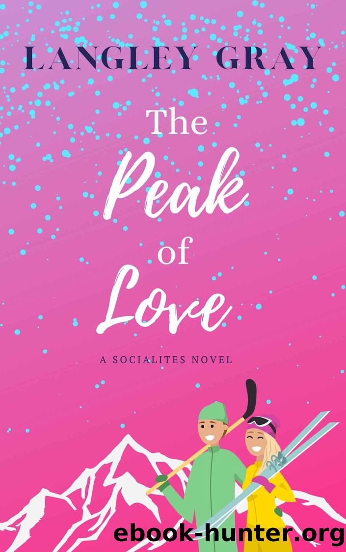 The Peak of Love : Margot Fairchild (The Socialites Book 3) by Langley Gray