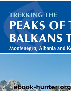 The Peaks of the Balkans Trail by Rudolf Abraham