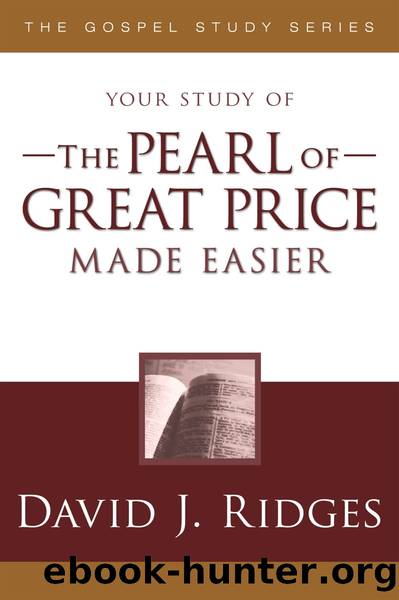The Pearl of Great Price Made Easier by David J. Ridges