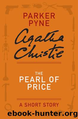 The Pearl of Price by Agatha Christie