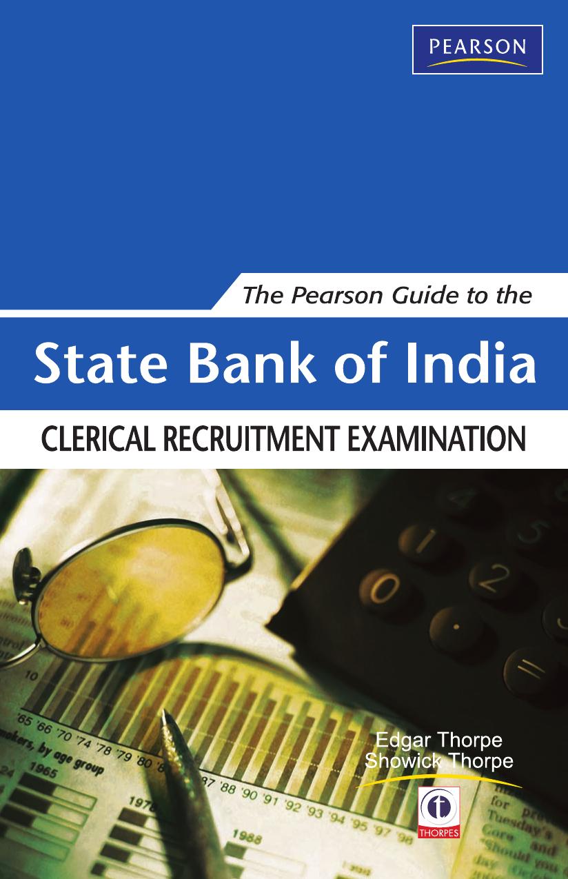 The Pearson Guide to the State Bank of India Clerical Recruitment Examination by Edgar Thorpe Showick Thorpe