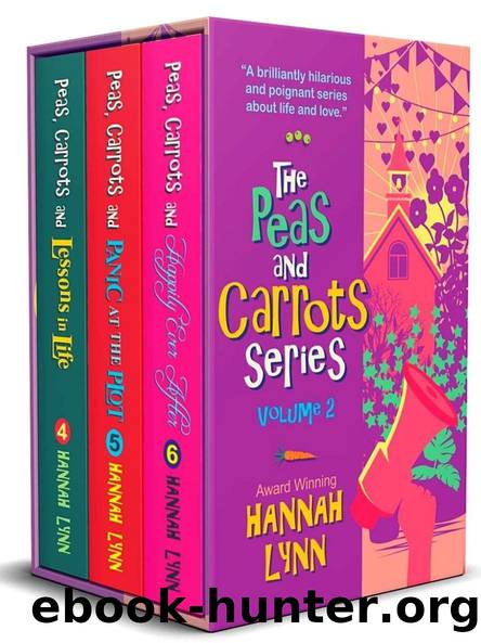 The Peas and Carrots Series - Volume 2: The concluding part of this delightfully funny and poignant modern family saga by Hannah Lynn